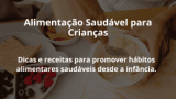 Alimentação Saudável para Crianças
