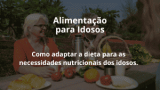 Alimentação para Idosos