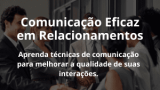 Comunicação Eficaz em Relacionamentos