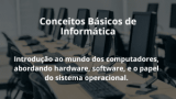 Conceitos Básicos de Informática