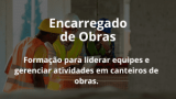 Encarregado de Obras