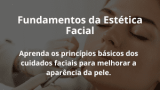 Fundamentos da Estética Facial