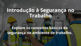 Introdução à Segurança no Trabalho