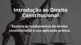 Introdução ao Direito Constitucional