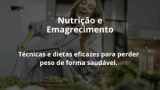 Nutrição e Emagrecimento