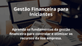Gestão Financeira para Iniciantes