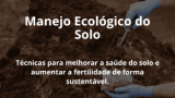 Manejo Ecológico do Solo