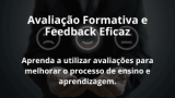Avaliação Formativa e Feedback Eficaz