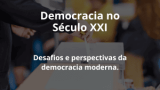 Democracia no Século XXI