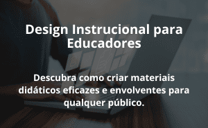 Design Instrucional para Educadores