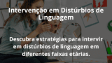 Intervenção em Distúrbios de Linguagem