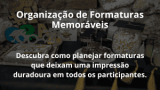 Organização de Formaturas Memoráveis