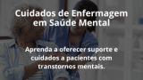 Cuidados de Enfermagem em Saúde Mental