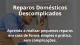 Reparos Domésticos Descomplicados