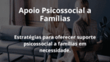 Apoio Psicossocial a Famílias