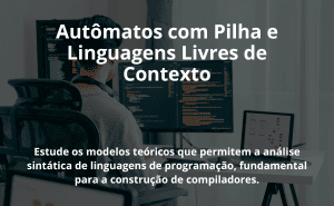 Autômatos com Pilha e Linguagens Livres de Contexto