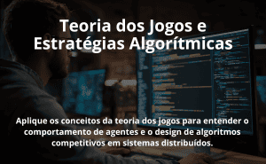 Teoria dos Jogos e Estratégias Algorítmicas